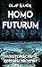 Homo Futurum