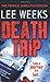 Death Trip by Lee Weeks (2009-08-20)
