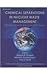 Chemical Separations in Nuclear Waste Management by Gregory R. Choppin