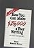 How You Can Make 25,000 a Year Writing (No Matter Where You live)