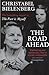 The Road Ahead by Christabel Bielenberg (2010-11-02)