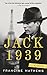 Jack 1939 by Mathews, Francine (2013) Paperback