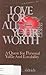 Love for All Your Worth a Quest for Personal Value and Lovability