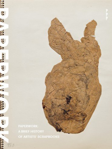 Paperwork a Brief History of Artists’ Scrapbooks (Paperback)