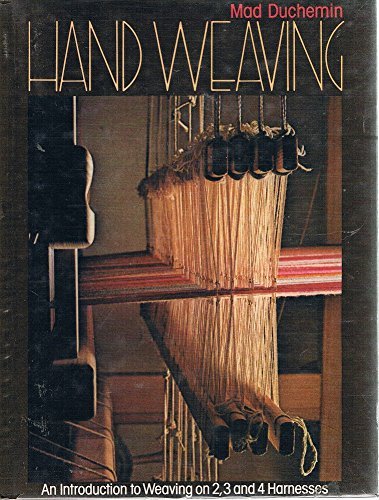 Hand Weaving: An Introduction to Weaving on 2, 3, and 4 Harnesses (Hardcover)