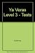 Ya Veras Level 3 - Tests by Gutierrez (1997-12-03)