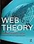 Web Theory: An Introduction by Robert Burnett (2003-01-01)
