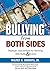 Bullying From Both Sides: Strategic Interventions for Working With Bullies & Victims by Walter B. Roberts (2005) Paperback
