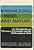 Knowledge, Mind, and Nature, an Introduction to Theory of kno... by Bruce Aune