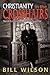 Christianity in the Crosshairs: Real Solutions Discovered in the Line of Fire by Bill Wilson (2005-01-01)