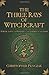 By Christopher Penczak The Three Rays of Witchcraft [Paperback]