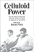 Celluloid Power by David Pl...