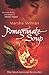Pomegranate Soup by Mehran, Marsha (2006) Paperback