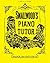 Smallwood's Piano Tutor by William Smallwood by William Smallwood