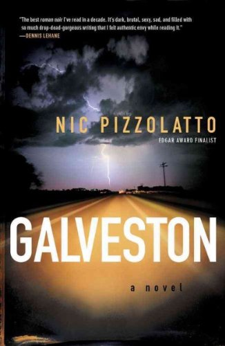 [ Galveston [ GALVESTON ] By Pizzolatto, Nic ( Author )Jun-14-2011 Paperback