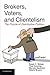 Brokers, Voters, and Clientelism: The Puzzle of Distributive Politics (Cambridge Studies in Comparative Politics) by Susan C. Stokes (2013-09-16)