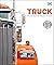 Truck: The Definitive Visual History (DK Definitive Visual Histories)