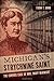 Michigan's Strychnine Saint: The Curious Case of Mrs. Mary McKnight (True Crime) by Tobin T. Buhk (2014-03-04)