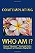 By Bassui Tokusho Contemplating Who Am I? (1st First Edition)... by Bassui Tokusho