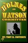 The Holmes and Watson Committee The Holmes and Watson Committee