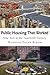 Public Housing That Worked: New York in the Twentieth Century