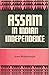 Assam in Indian independence