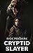 Cryptid Slayer