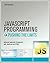 JavaScript Programming: Pushing the Limits by Jon Raasch (30-Aug-2013) Paperback