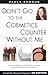 Don't Go to the Cosmetics Counter Without Me by Paula Begoun (2003-01-04)