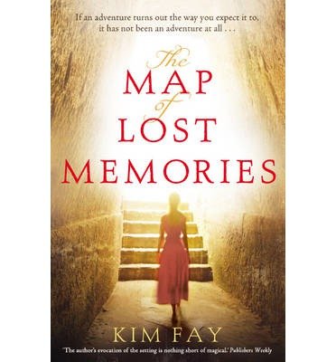 [ The Map of Lost Memories By Fay, Kim ( Author ) Paperback 2013 ]