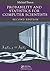 Probability and Statistics for Computer Scientists, Second Edition 2nd edition by Baron, Michael (2013) Hardcover