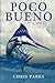 Poco Bueno by Chris Parks (2013-03-18)