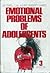 Emotional problems of adolescents