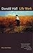 Life Work by Donald Hall (1993-09-03)