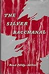 The Silver Bacchanal