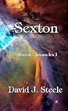 Sexton (Sexton Chronicles I) Sexton (Sexton Chronicles I)