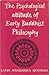 The Psychological Attitude of Early Buddhist Philosophy