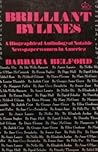 Brilliant Bylines: A Biographical Anthology of Notable Newspaper-Women in American (Culture & Gender)