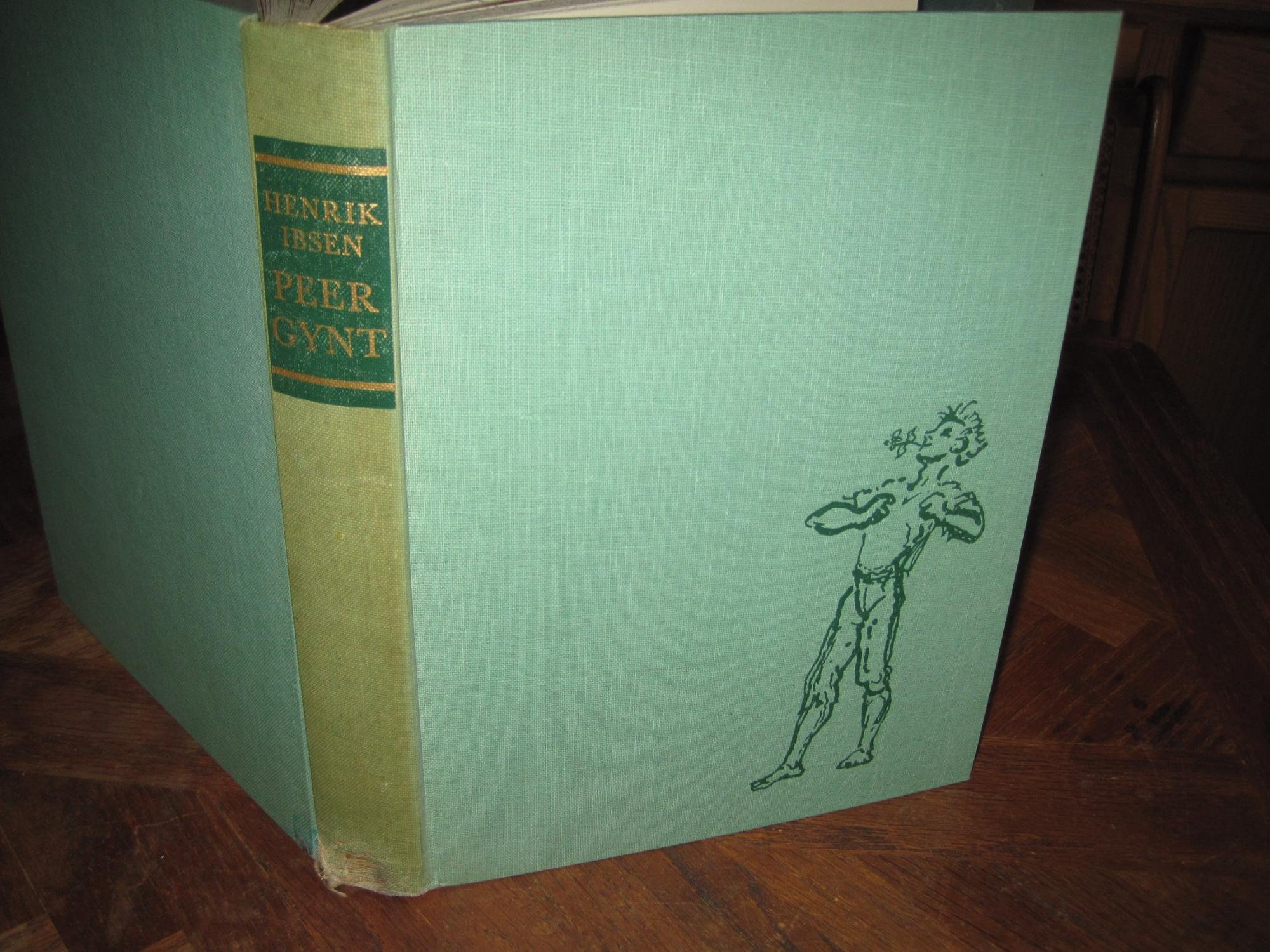 Peer Gynt by Henrik Ibsen