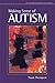 Making Sense of Autism by Travis Thompson Ph.D. (2007-04-04)