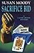 The Sacrifice Bid (A Cassie Swann Mystery) by Susan Moody (1997-05-03)