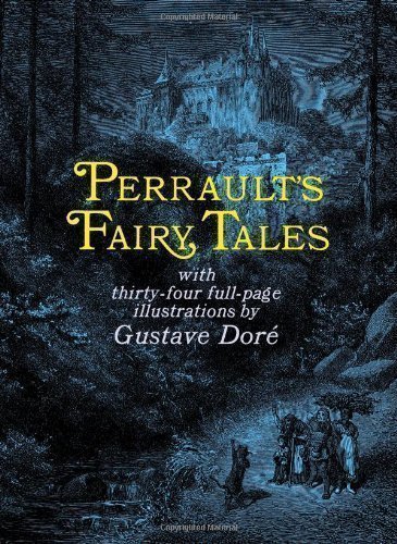 Perrault's Fairy Tales (Dover Children's Classics) by Perrault, Charles, Dore, Gustave [22 August 1998]