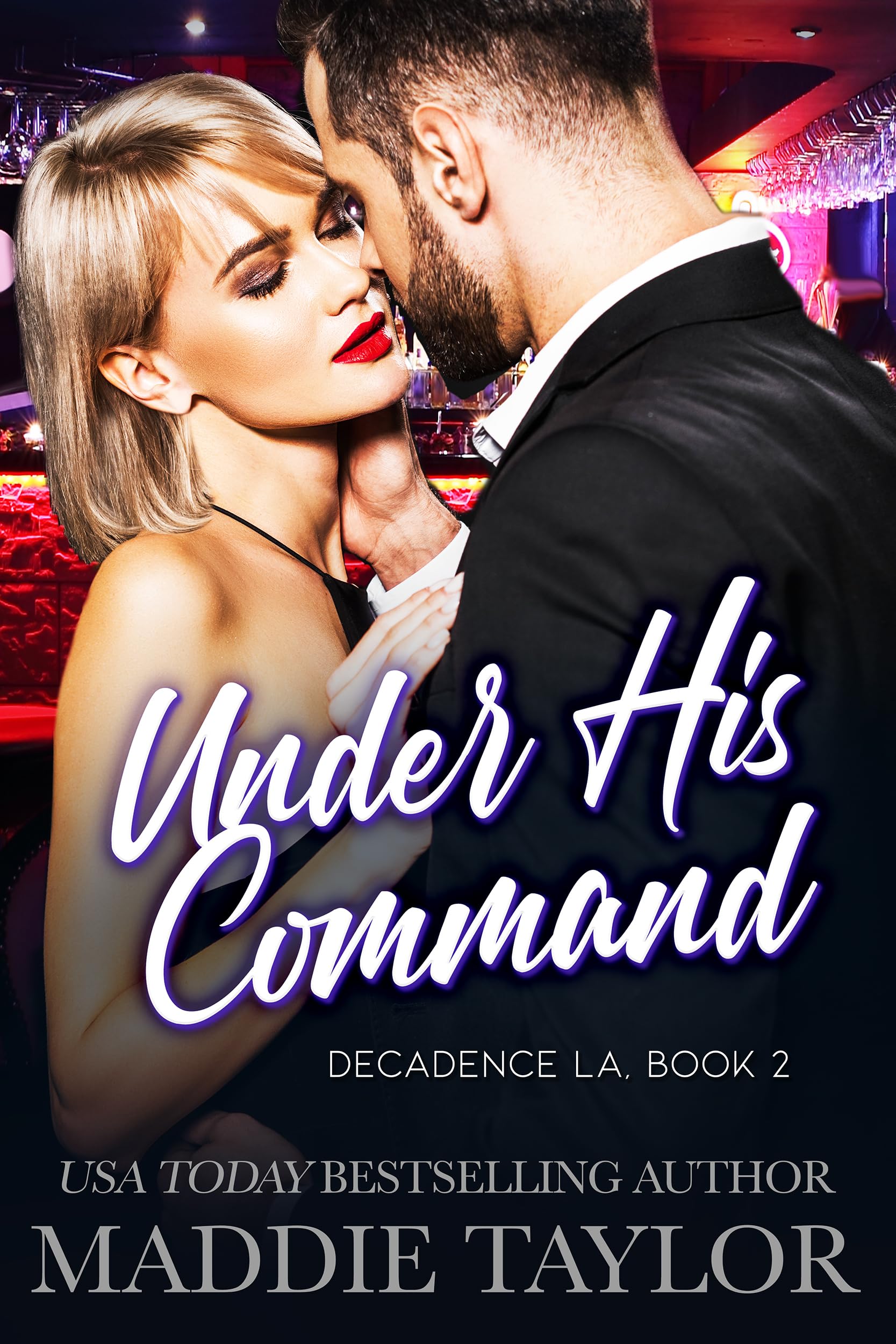 Under His Command (Decadence L.A. #2)