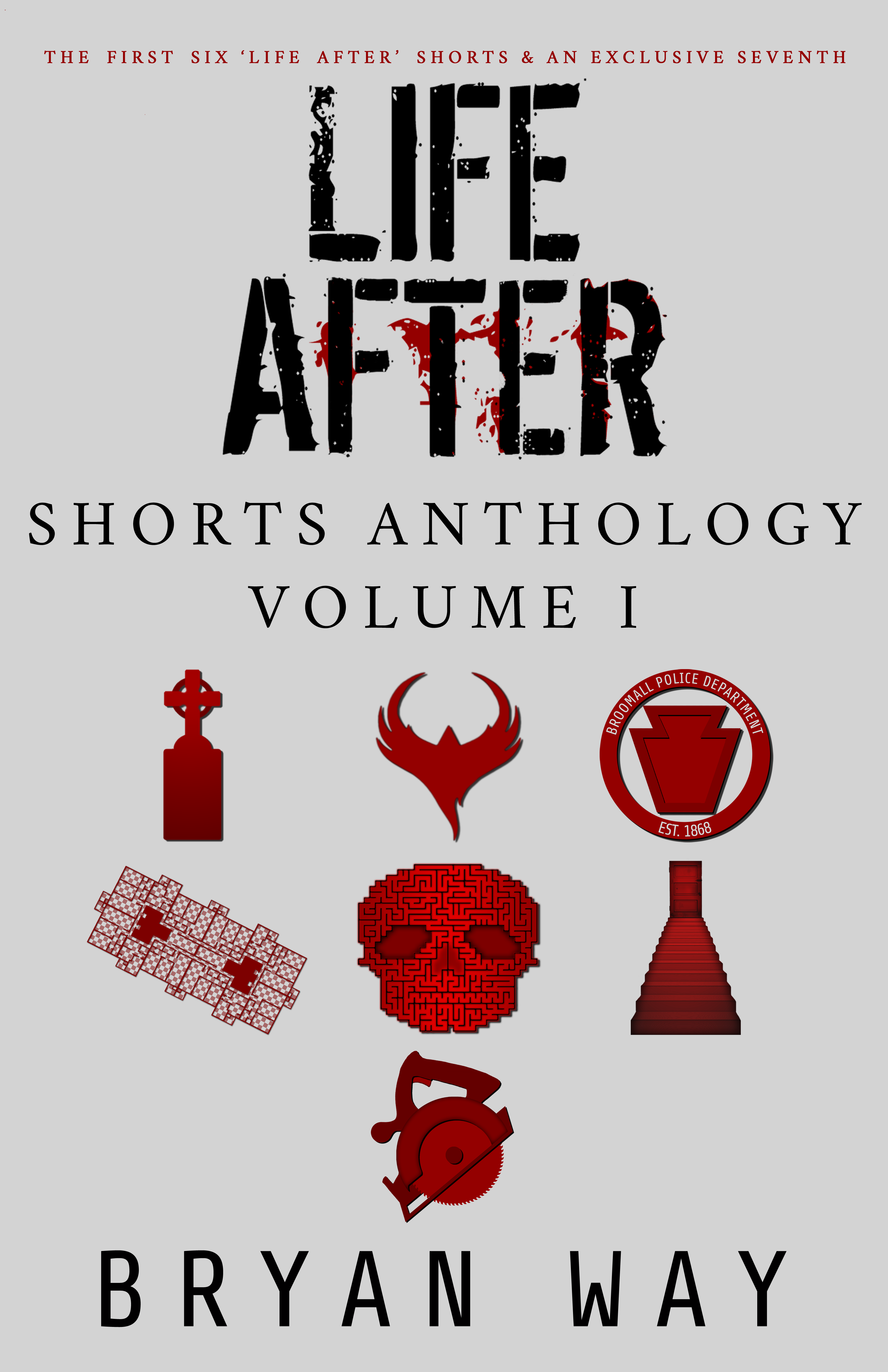 Life After: Shorts Anthology Volume I (Life After #1.1-1.3, 2.1-2.4)