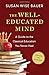 The Well-Educated Mind: A Guide to the Classical Education You Never Had (Updated and Expanded)