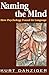 Naming the Mind: How Psychology Found Its Language by Danziger, Kurt (2000) Paperback