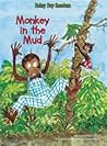 Monkey in the Mud (Rainy Day Readers)