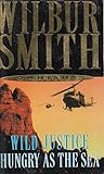Wild Justice / Hungry as the Sea (Omnibus) Wild Justice / Hungry as the Sea (Omnibus)