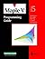 Maple V Programming Guide: For Release 5 by M. B. Monagan K. O. Geddes (1998-01-01)