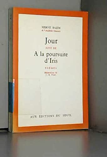 Jour. Suivi de: A la poursuite d'Iris (Mass Market Paperback)